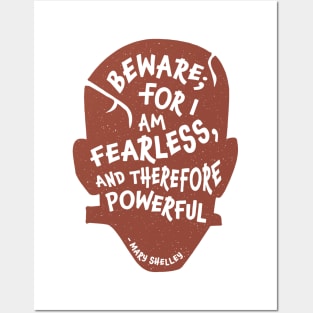 I am Fearless and Therefore Powerful Posters and Art